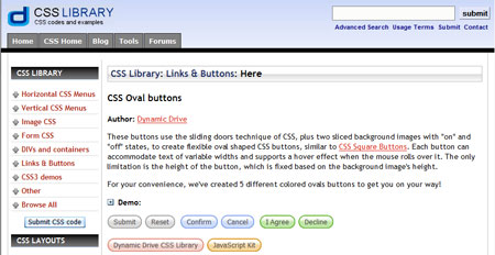 CSS овальные кнопки   а также   CSS квадратные кнопки   от Dynamic Drive две другие статьи, которые показывают эффективность CSS раздвижных дверей